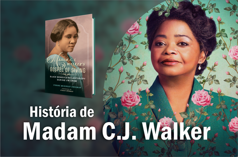 Saiba quem foi Madam C.J. Walker